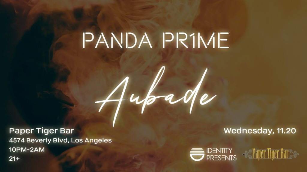 Identity Presents Panda Pr1me and Aubade bei Paper Tiger Bar Los