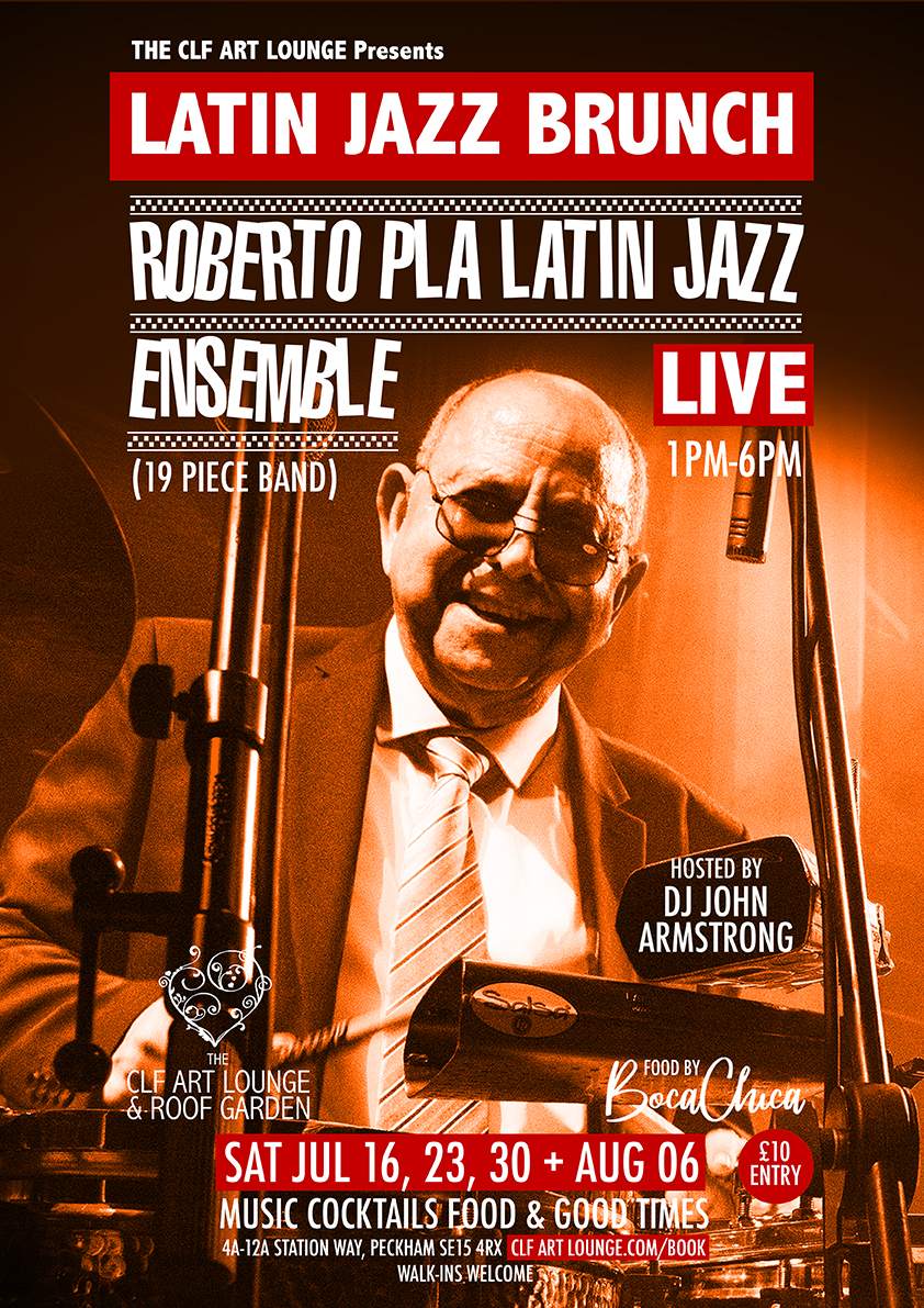 Latin Jazz Brunch Live With Roberto Pla Latin Jazz Ensemble Live And Dj John Armstrong At Clf 5495