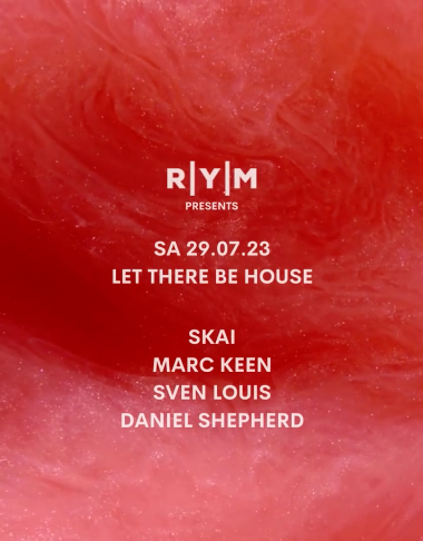 R|Y|M pres. Let There Be House - フライヤー表