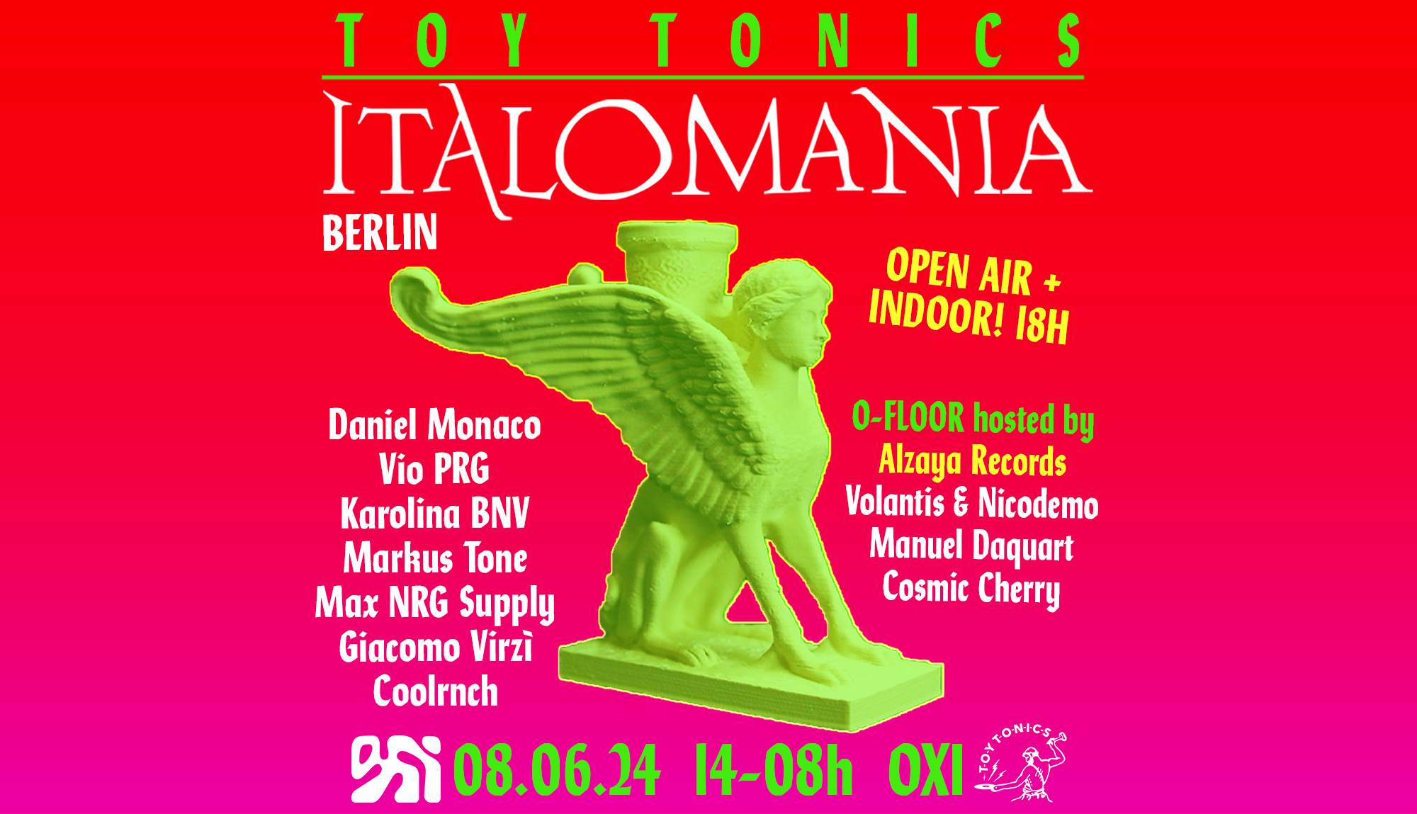 Toy Tonics presents ITALOMANIA (OPEN AIR & INDOOR 18 Hours) - フライヤー表