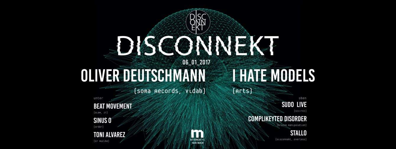 Disconnekt - Oliver Deutschmann, I Hate Models and Many More - フライヤー裏