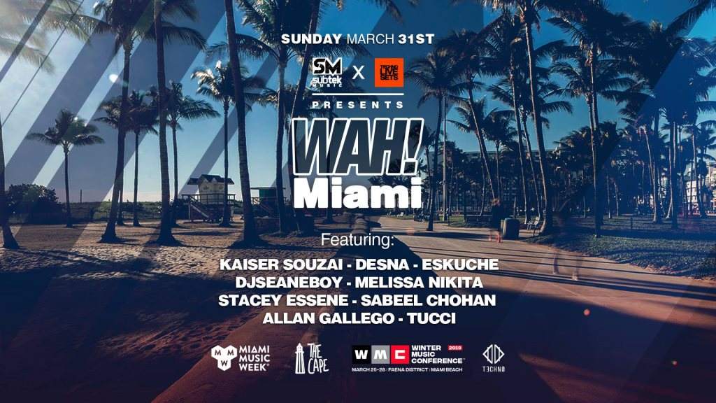 WAH! (2019 Miami Music Week) by Subtek & Techno Live Sets - フライヤー表