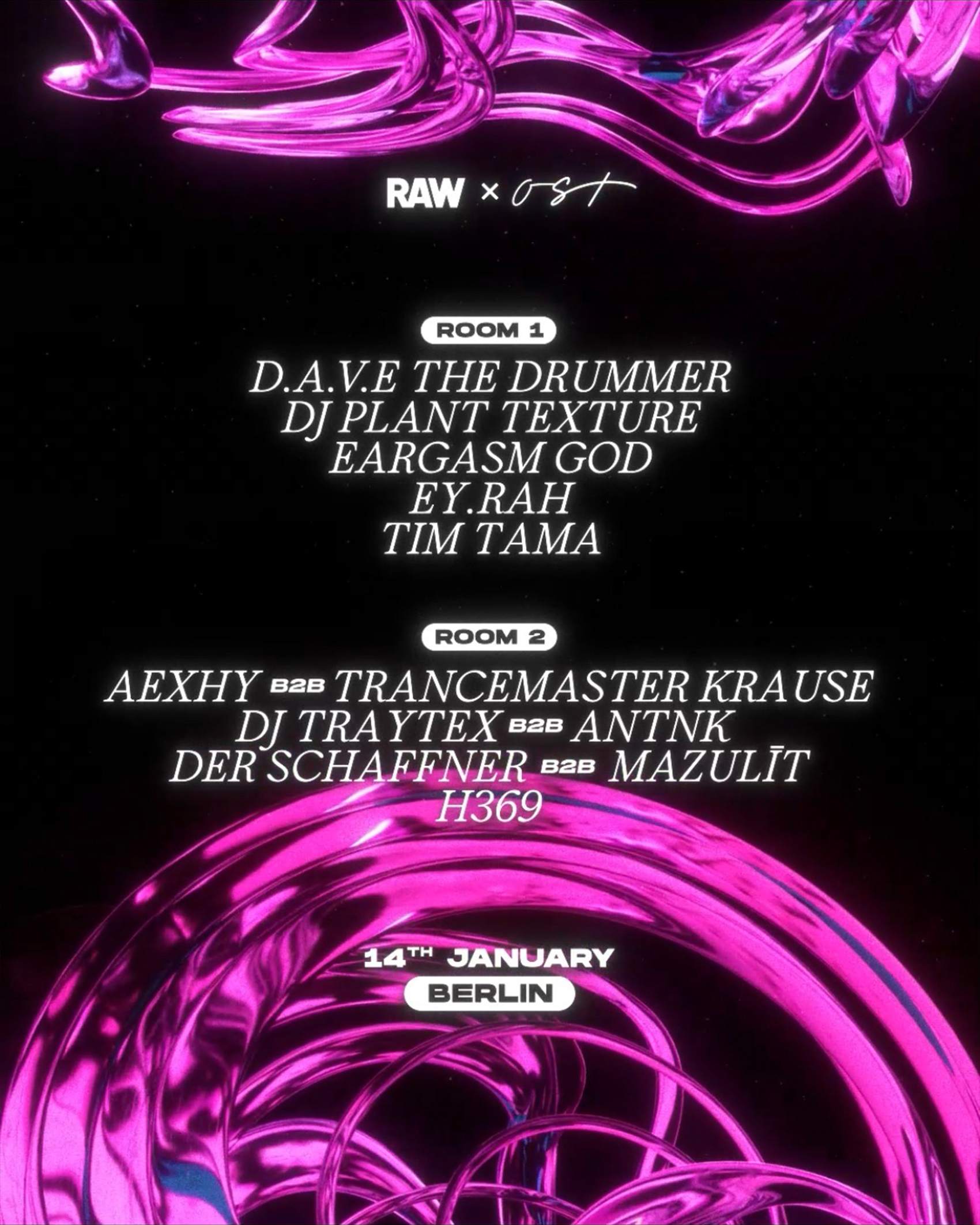 RAW • DAVE the Drummer, Tim Tama, EARGASM GOD, DJ Plant Texture, DJ ...