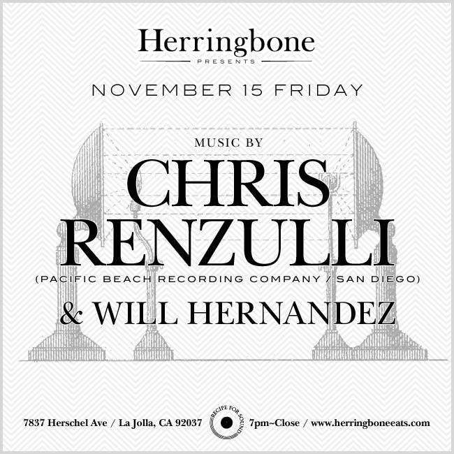 Chris Renzulli Live Opening set by Will Hernandez at Herringbone, Los ...