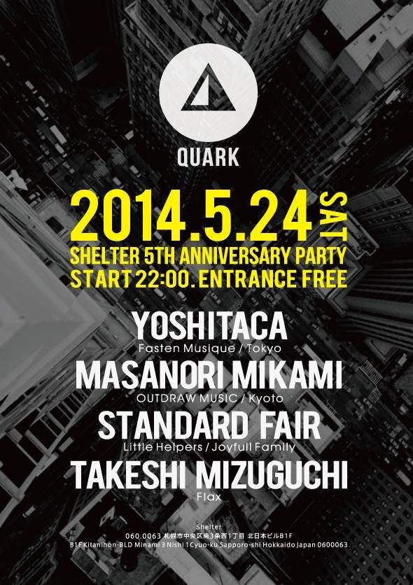 Quark presents Shelter 5th Anniversary Party - フライヤー表
