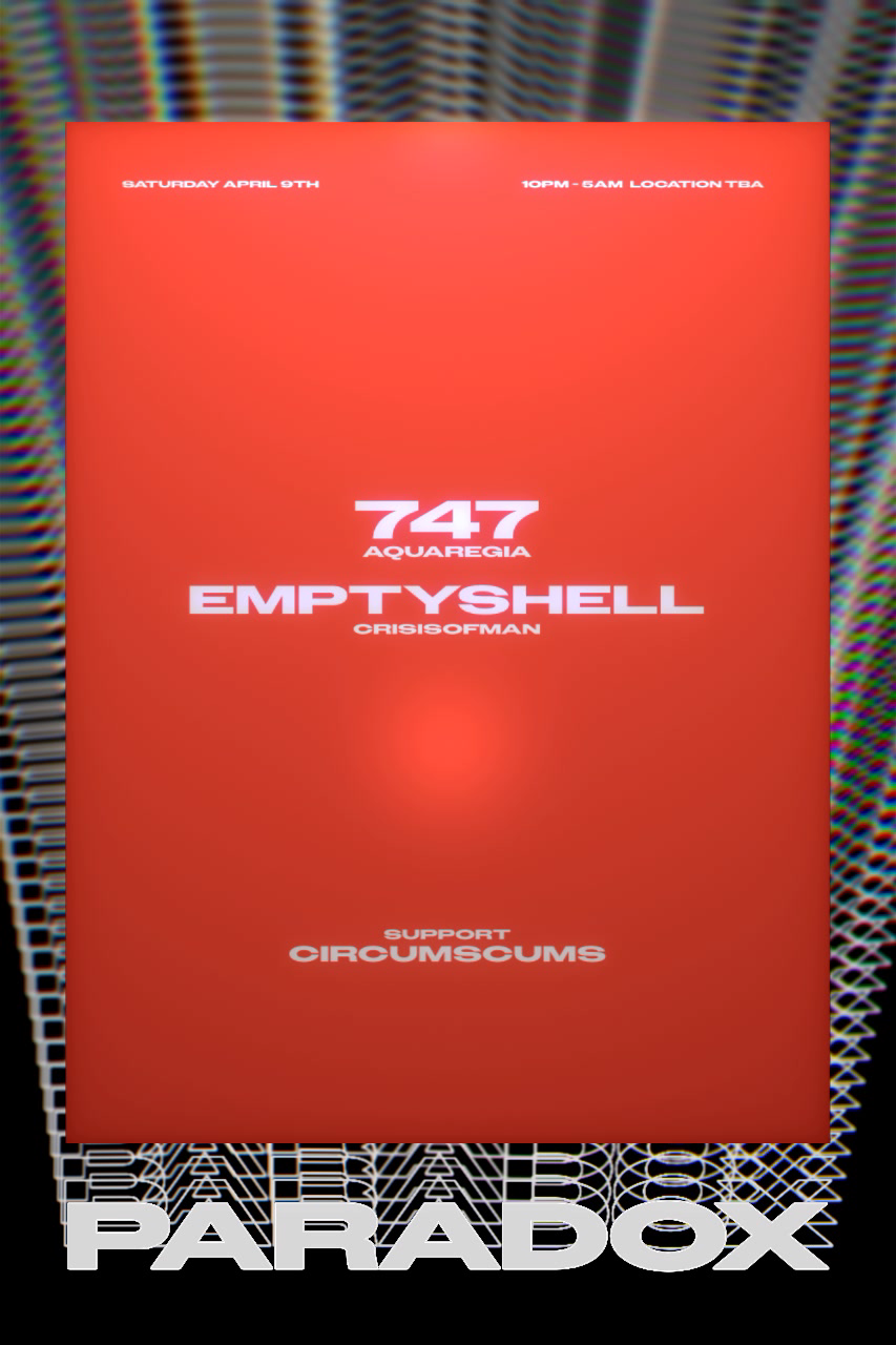 Paradox presents 747 and Emptyshell - フライヤー表