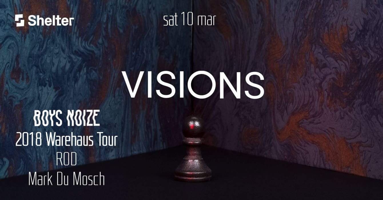 VISIONS with Boys Noize [ 2018 Warehaus Tour ], ROD, Mark Du Mosch - Página frontal