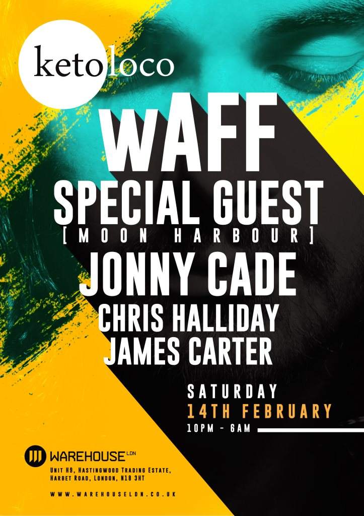 Ketoloco with Waff, Special Guest (Moon Harbour), Jonny Cade & More - Página frontal