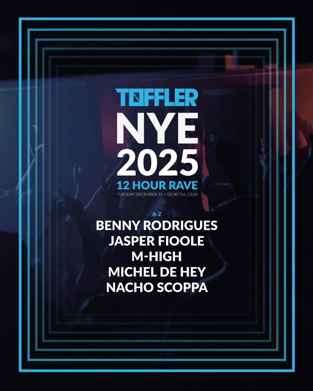 TOFFLER NYE 2025 (12HR Rave) at Toffler, Rotterdam