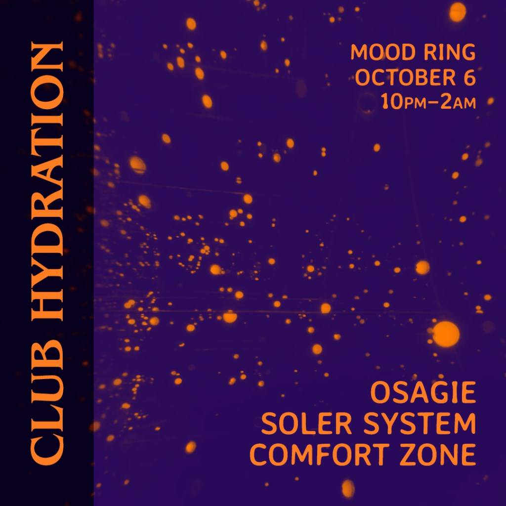 Club Hydration with Osagie, Soler System, Comfort Zone - フライヤー表