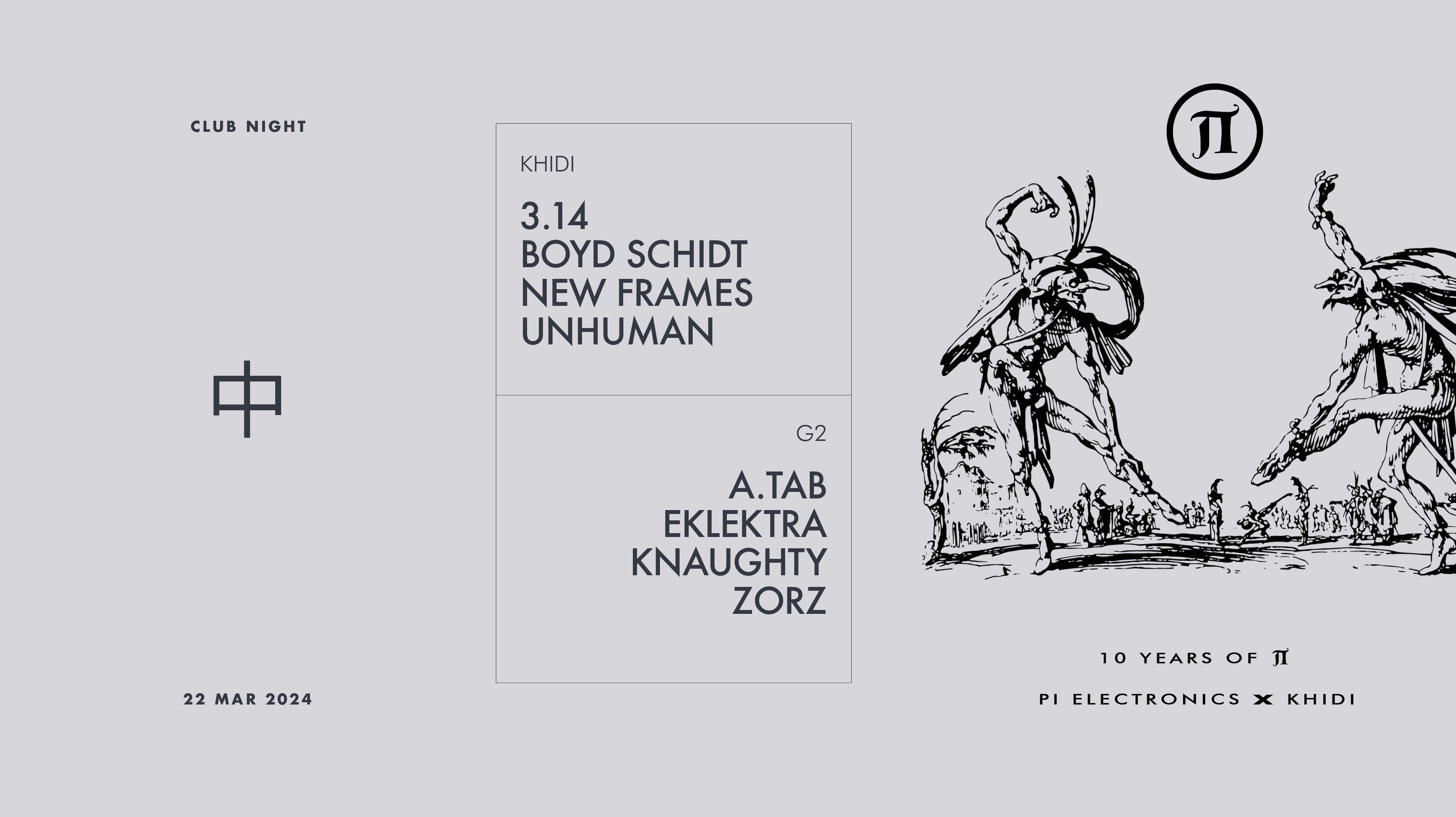 KHIDI 中 PI ELECTRONICS: 3.14 ❚ Boyd Schidt ❚ New Frames ❚ Unhuman ❚ A.TAB ❚ EKLEKTRA ❚Knaughty - Página frontal