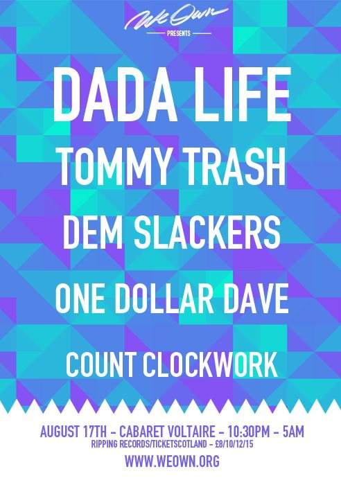 WE OWN Edinburgh with Dada Life, Tommy Trash & Dem Slackers - Página frontal