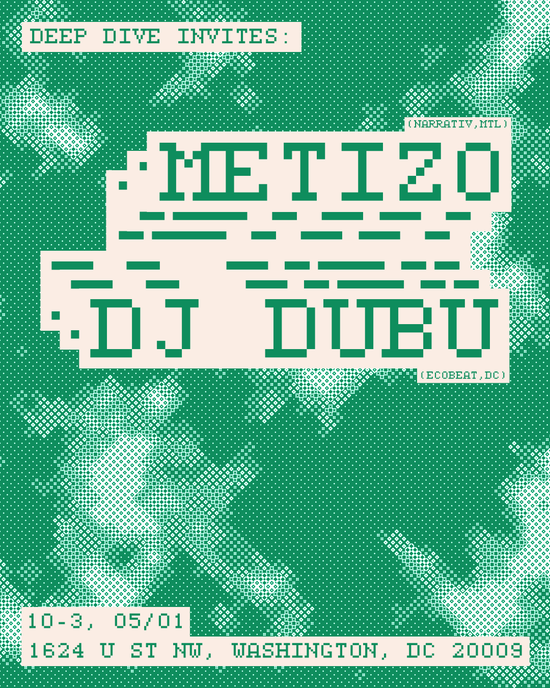 Deep Dive Invites - Metizo (Narrativ, MTL) at TBA - 1624 U St NW ...