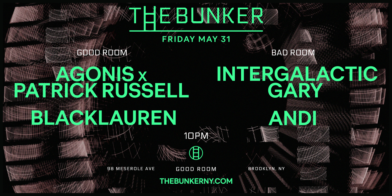 The Bunker with Agonis x Patrick Russell, Intergalactic Gary, Blacklauren, Andi - フライヤー表