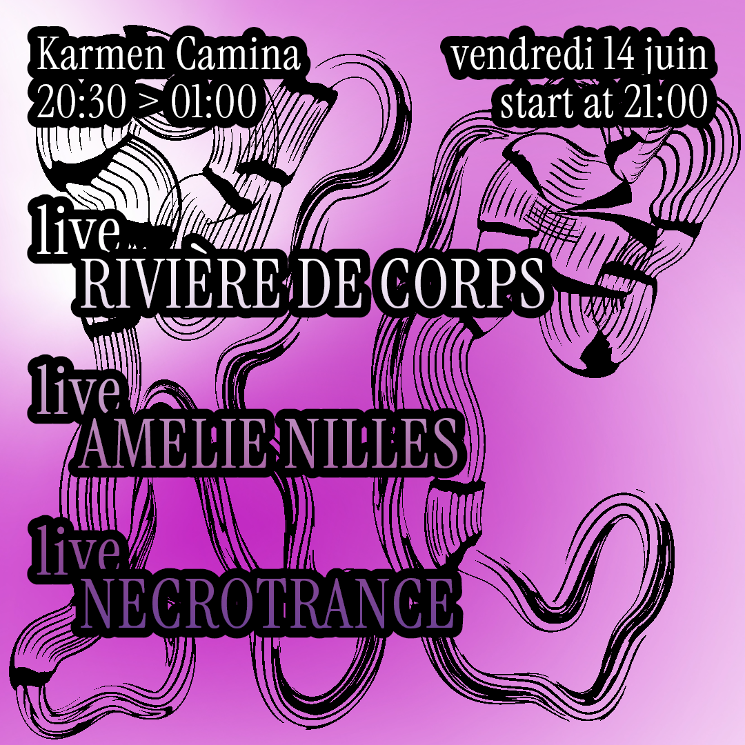 AMELIE NILLES, NECROTRANCE, Rivière de Corps at Karmen Camina, Strasbourg