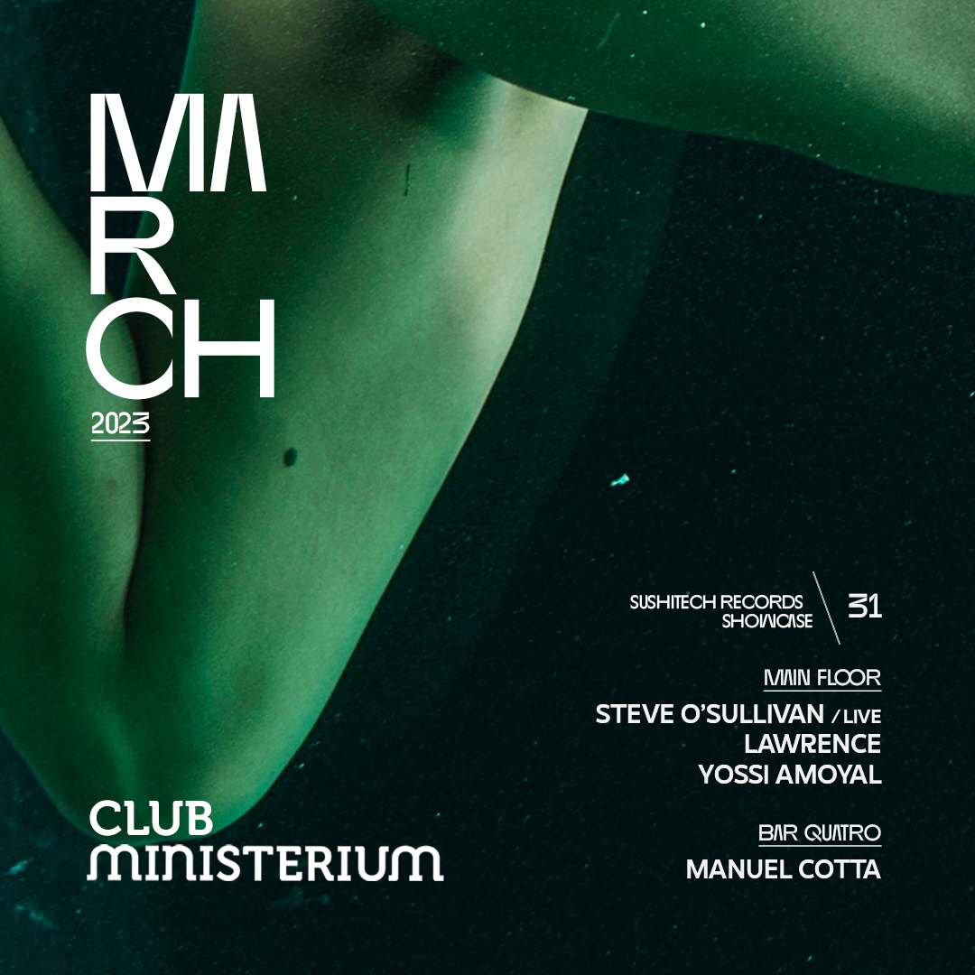 Ministerium Club x Sushitech Records Showcase // Steve O'Sullivan (Live), Lawrence and More - Página frontal