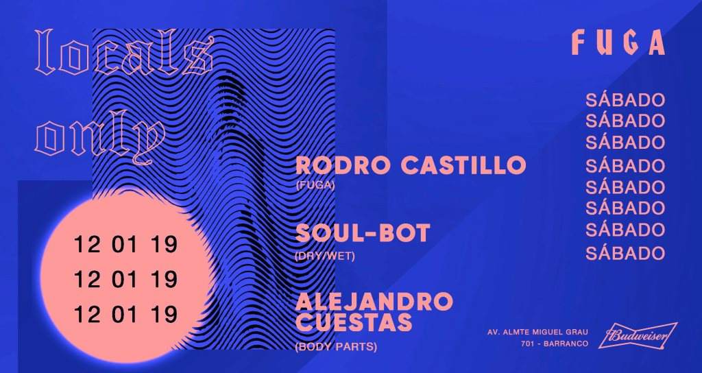 Locals Only - Rodro Castillo, Soul Bot, Alejandro Cuestas - フライヤー表