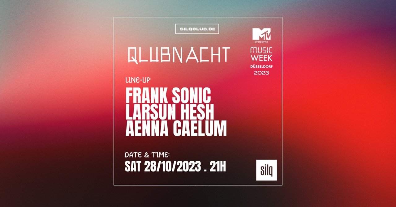 QLUBNACHT with Frank Sonic, Larsun Hesh, Aenna Caelum - Página frontal
