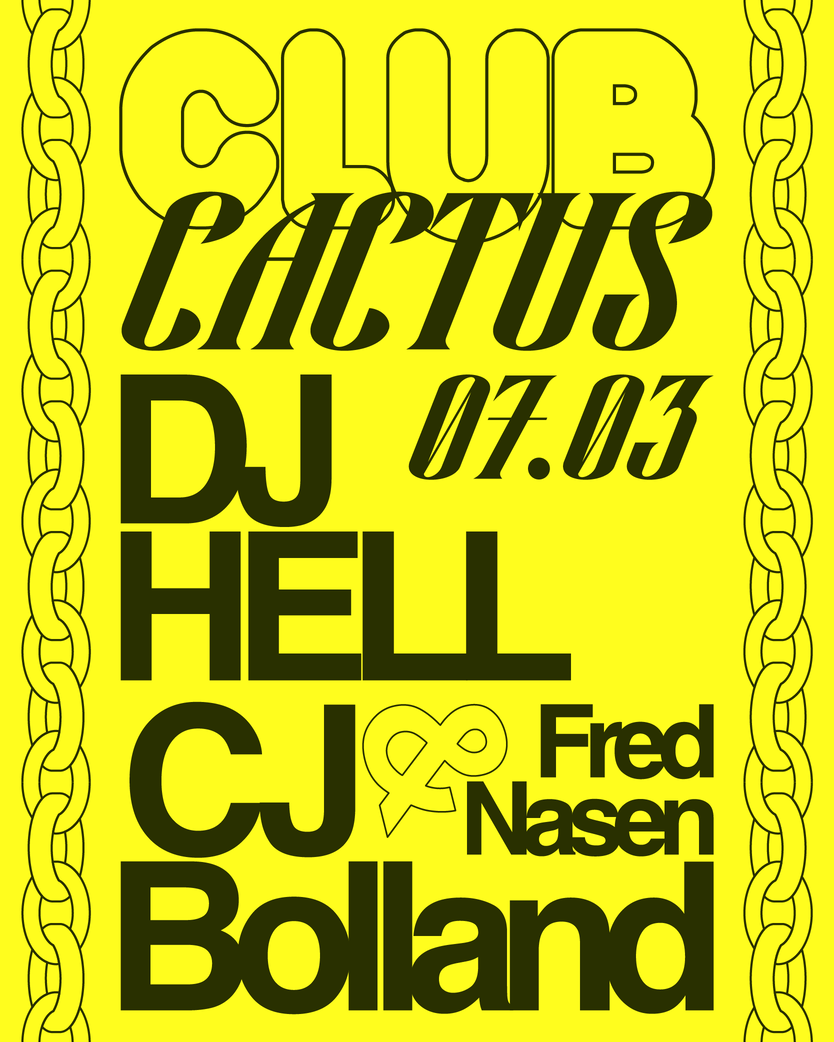 DJ Hell + CJ Bolland + Fred Nasen at Cactus Club, Belgium