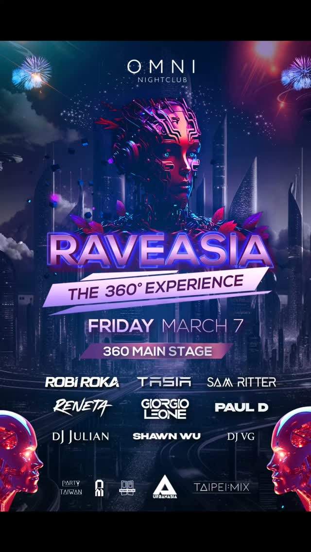 RAVEASIA THE 360 Experience - OMNI CLUB at Omni Nightclub, Taipei
