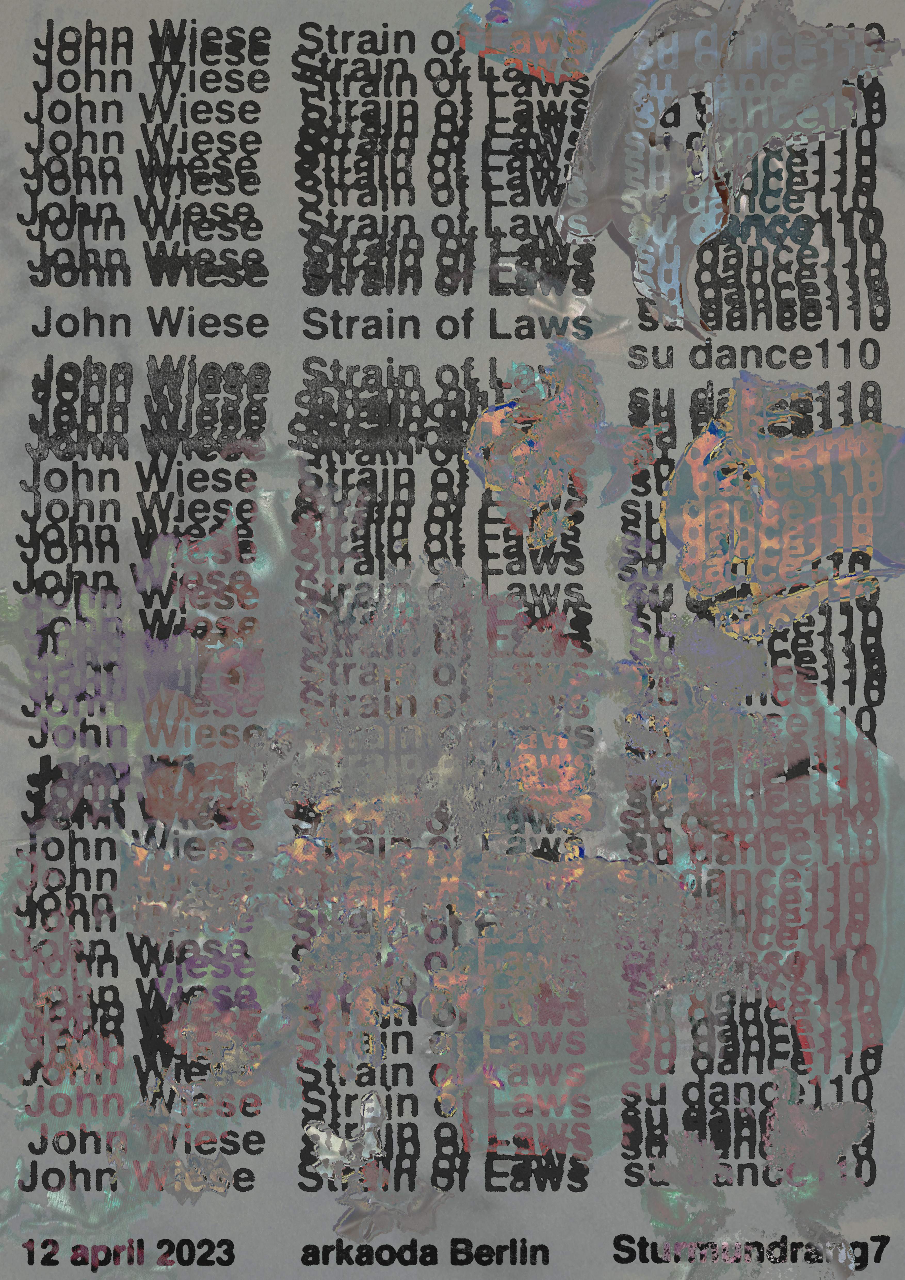 Sturmundrang #7: John Wiese, su dance110, Strain of Laws - フライヤー表