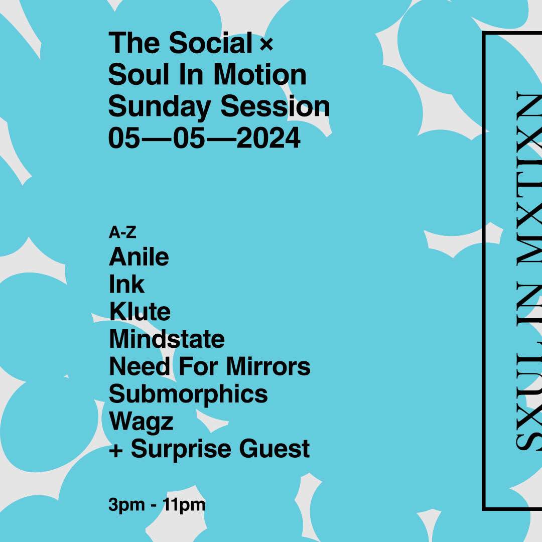 The Social X Soul In Motion: Sunday Session: Klute . Submorphics . Mindstate . Ink . & More - Página frontal