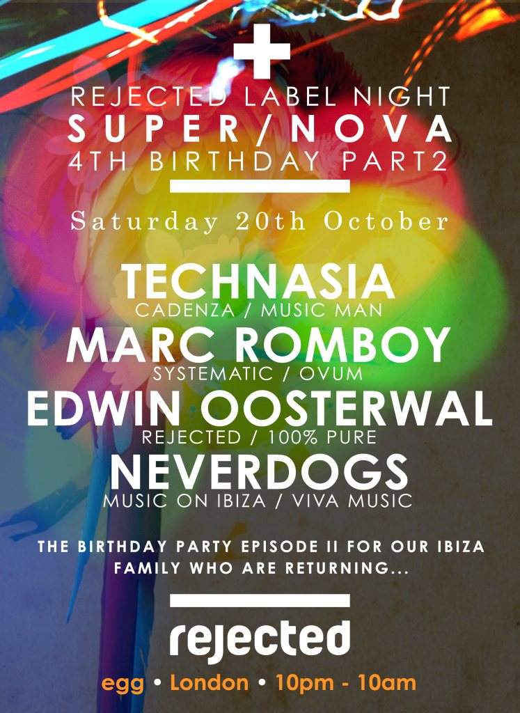 Supernova Birthday PT2: Rejected with Technasia, Marc Romboy, Edwin Oosterwal, Neverdogs - フライヤー表