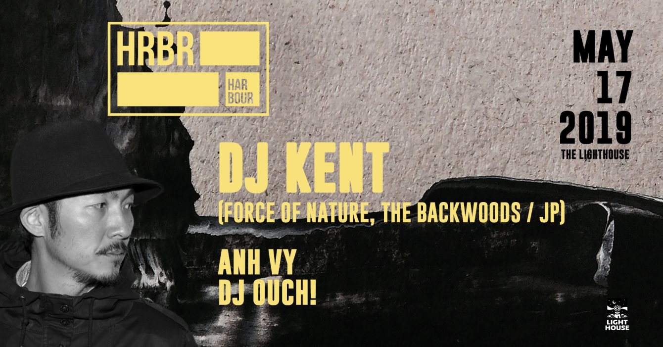 HRBR: DJ Kent (Force of Nature / JP) - フライヤー表