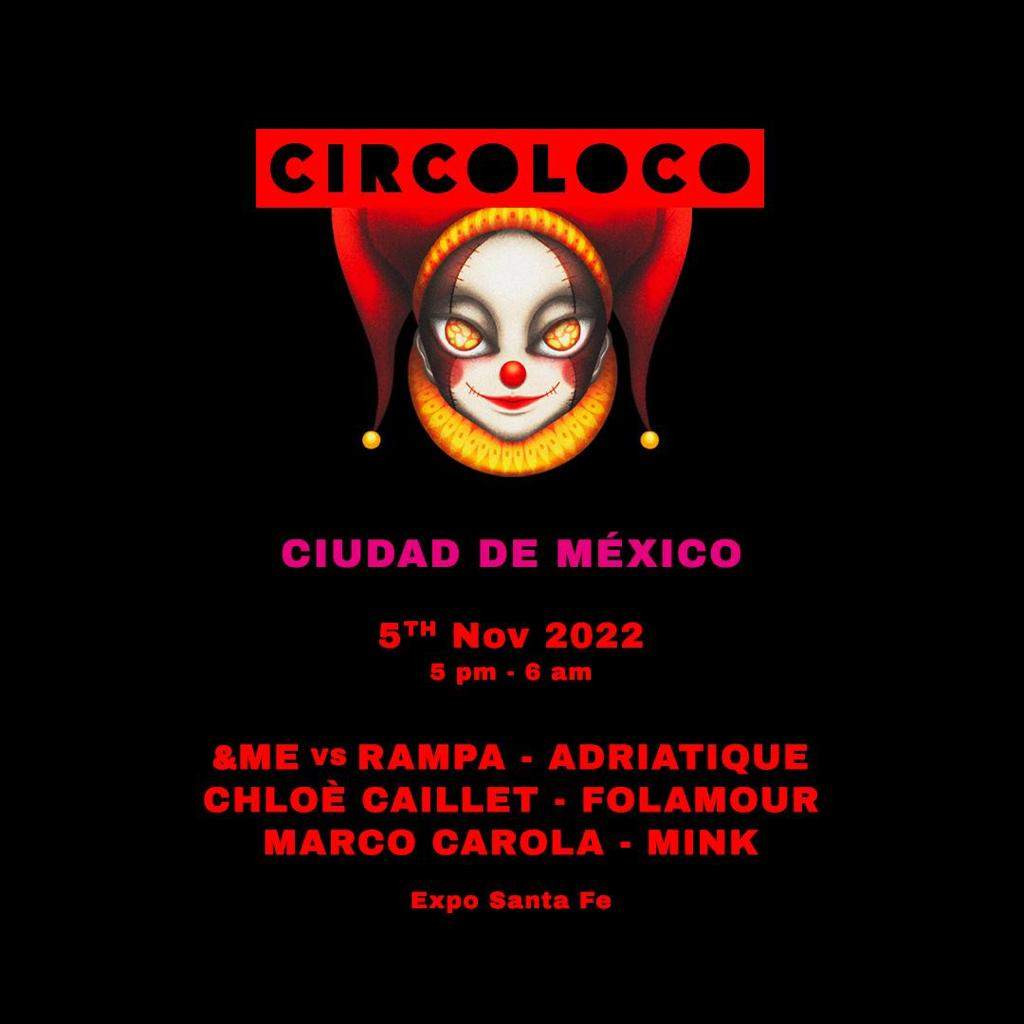 CircoLoco Mexico City at Expo Santa Fe, Mexico City