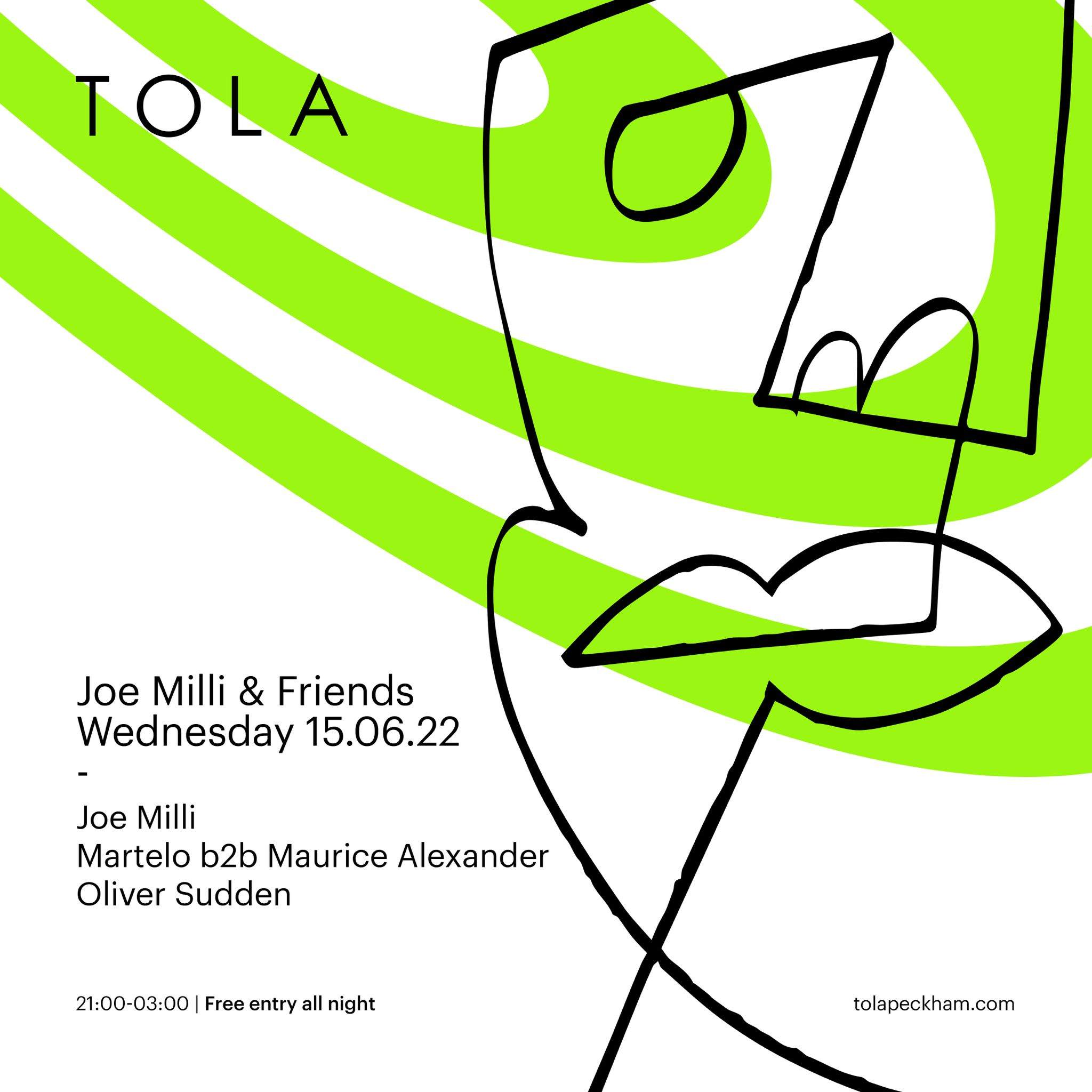 Joe Milli & Friends with Joe Milli, Martelo b2b Maurice Alexander & Oliver Sudden - フライヤー表