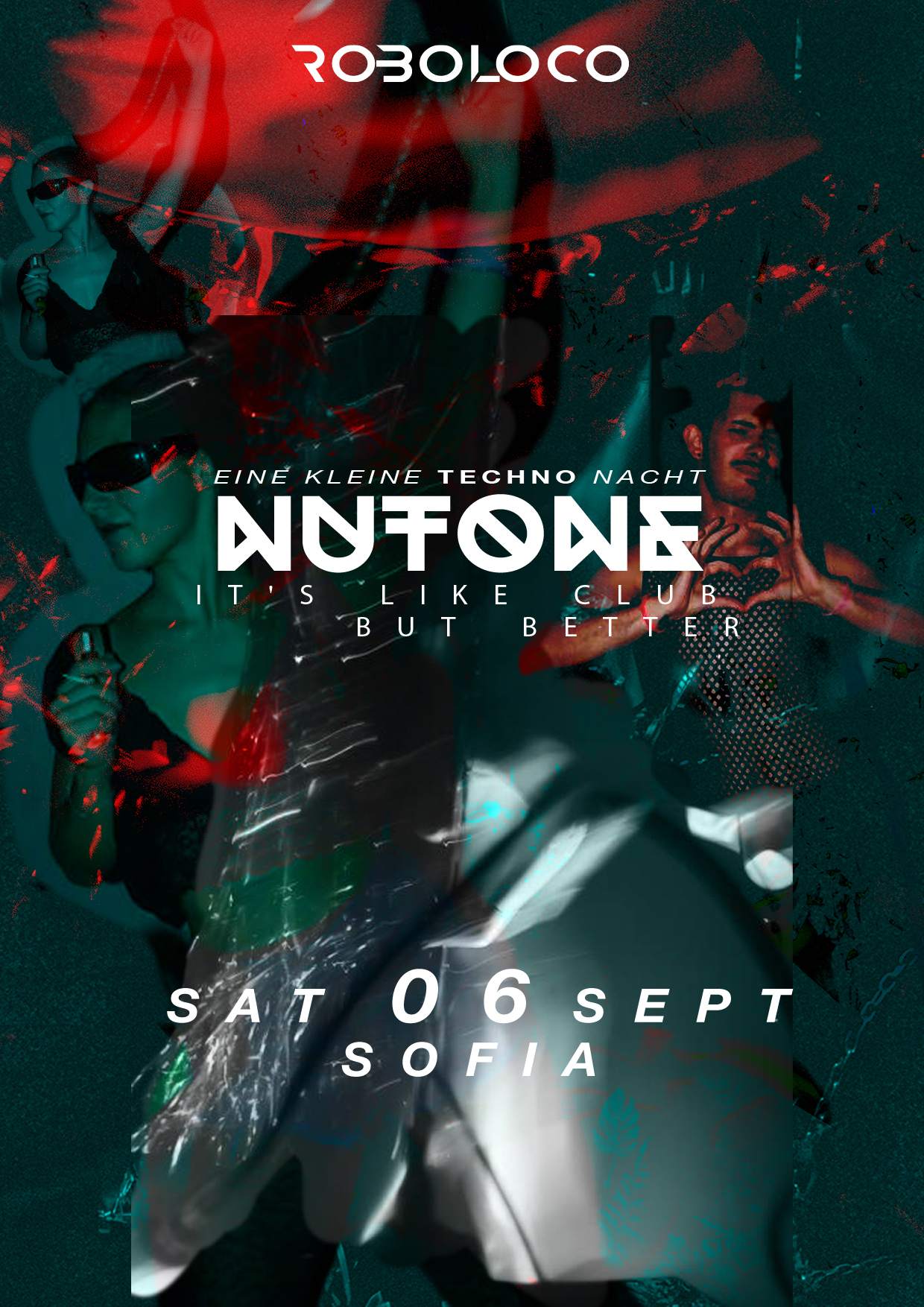 ROBOLOCO :EINE KLEINE TECHNO NACHT 070: Nutone Sofia at Nutone Sofia, Sofia