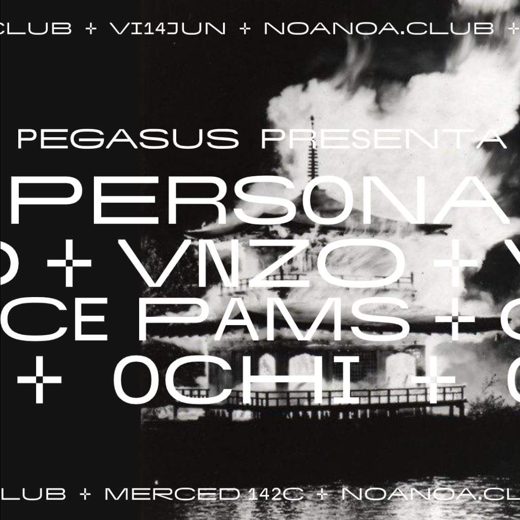 Pegasus presents Persona, Vnzo, Ochi & Ce Pams - フライヤー表