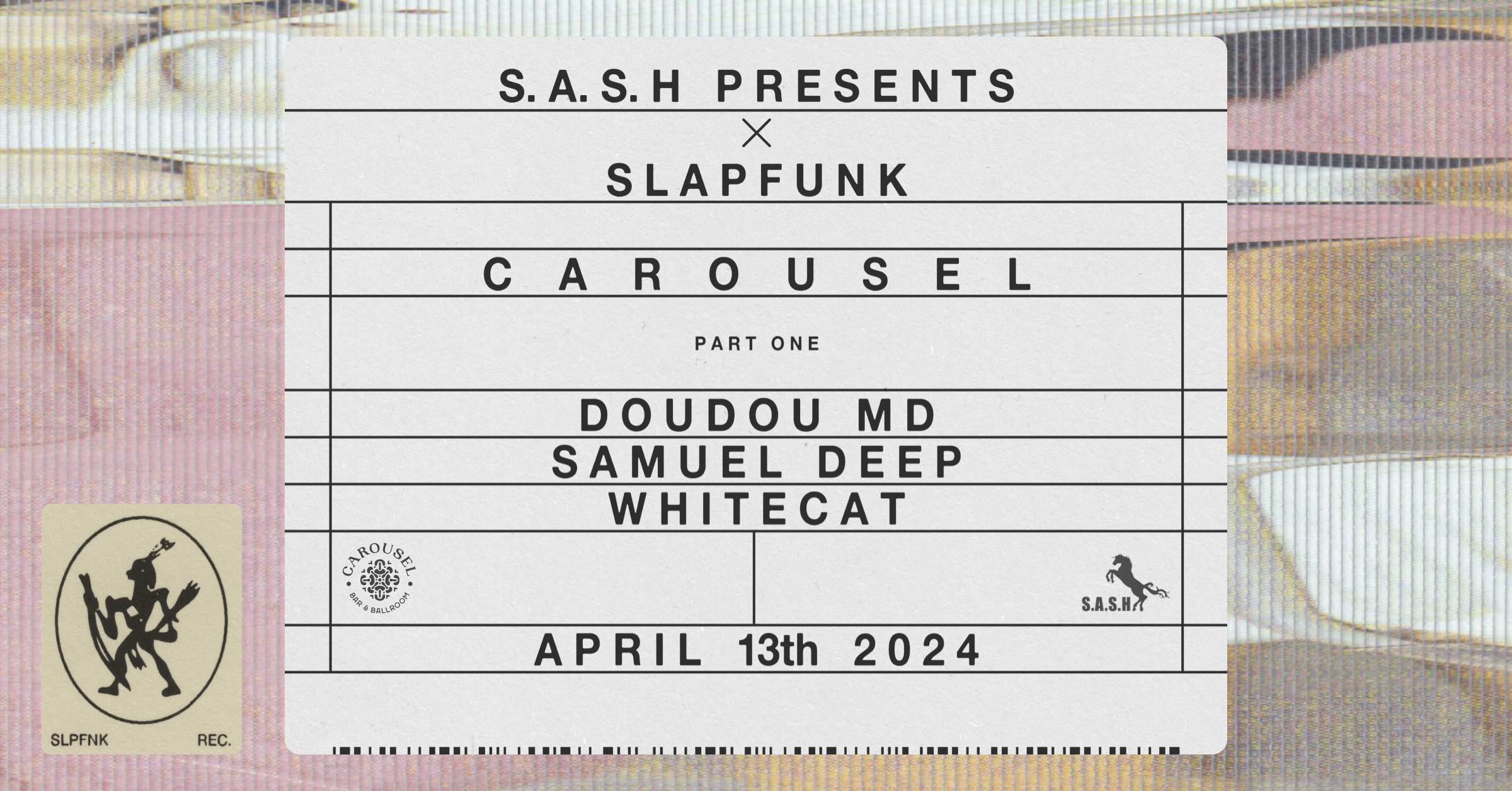 ★ S.A.S.H presents SlapFunk Part One ★ Doudou MD & Samuel Deep ★ Saturday April 13th ★ - フライヤー裏