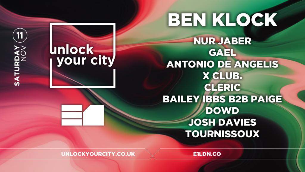 Unlock Your City: Ben Klock, X CLUB. Nur Jaber, Cleric + more - フライヤー裏