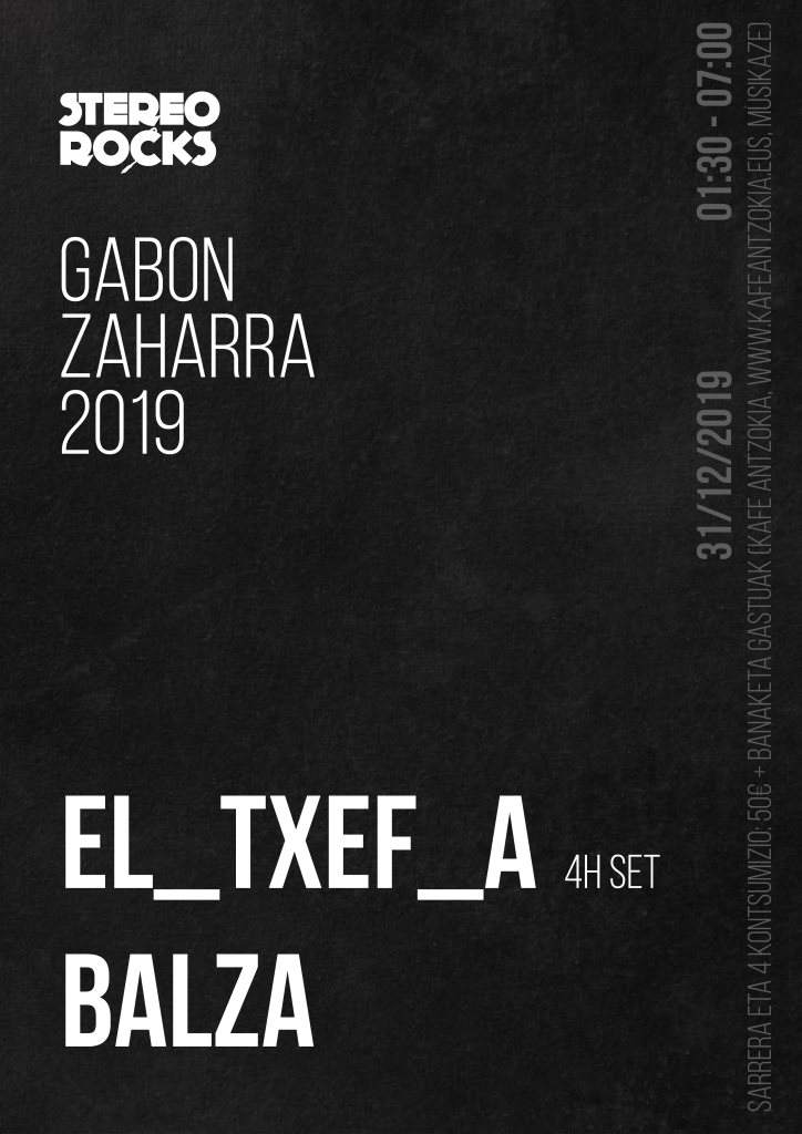 Stereorocks - Gabon Zaharra 2019 (NYE): El_Txef_A + Balza - フライヤー表