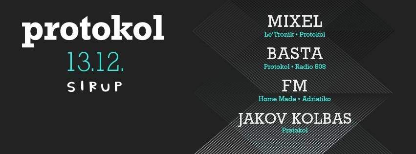 9. Protokol with Basta, Mixel & FM bei Sirup Club, Koturaska Cesta 1 ...