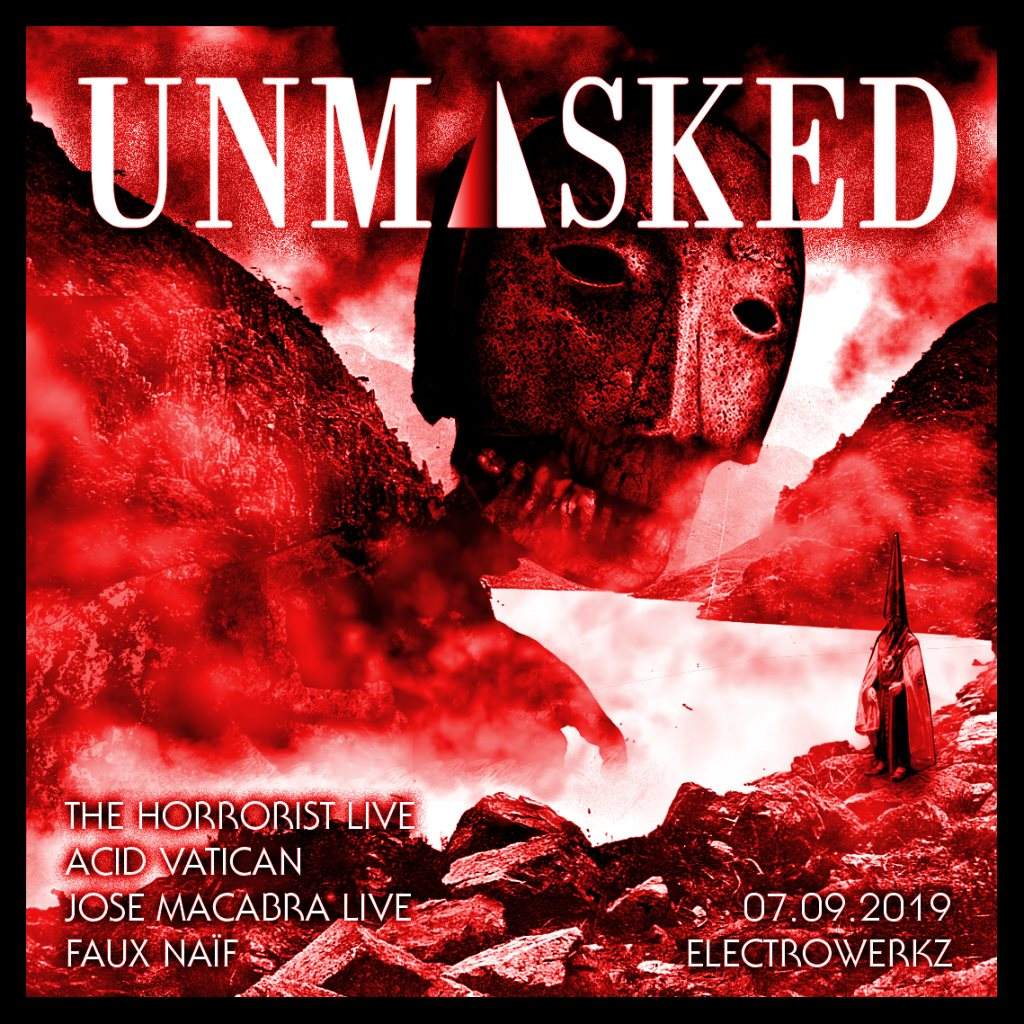 Unmasked presents The Horrorist Live, Acid Vatican, Jose Macabra Live, Faux Naïf - Página frontal