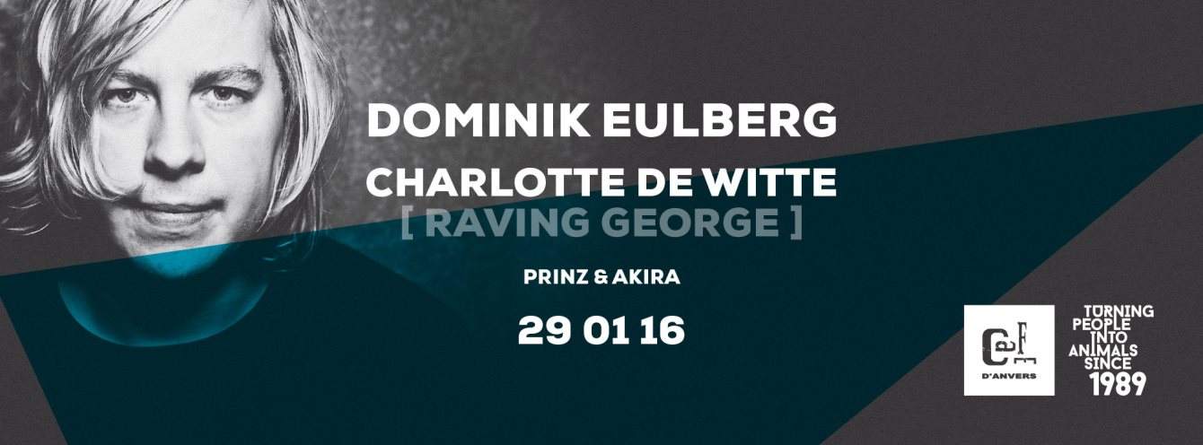 Push It with Dominik Eulberg and Charlotte De Witte (Raving George) - フライヤー表