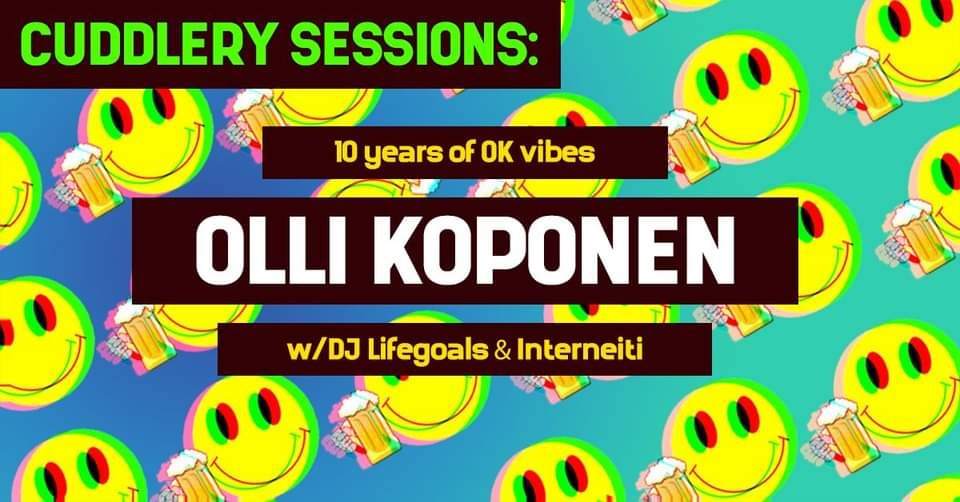 Pien Cuddlery Sessions: Olli Koponen 10 Years of OK Vibes with DJ Lifegoals & Interneiti - Página frontal