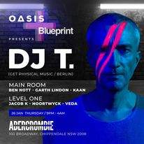 Blueprint & Oasis presents DJ T. (Berlin) & Friends @The Abercrombie- Sydney CBD - フライヤー表