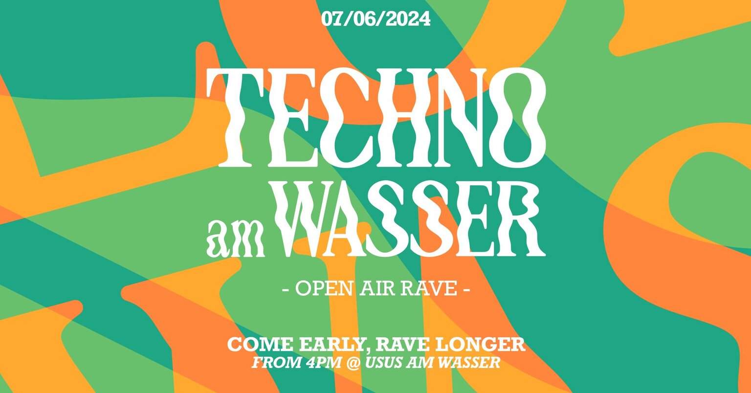 TECHNO AM WASSER² x OPEN AIR RAVE 2024 at Usus am Wasser, Vienna