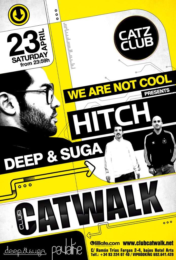 Catz Club Pres We Are Not Cool By Hitch - フライヤー表