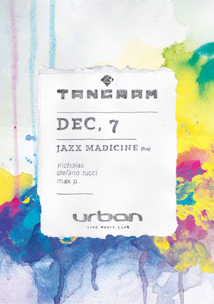 Tangram presents Jaxx Madicine Live - フライヤー表