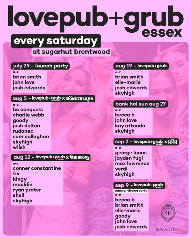 Love Pub + Grub Essex Saturday 29 July at Sugar Hut, London