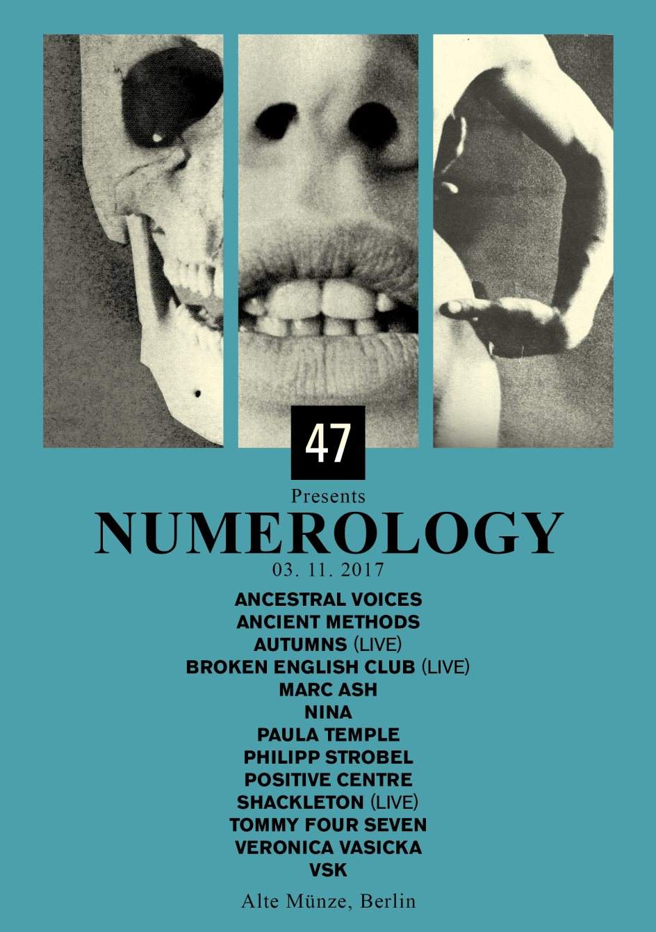 47 presents Numerology: Ancient Methods, Paula Temple, Shackleton, Tommy Four Seven & More - フライヤー裏