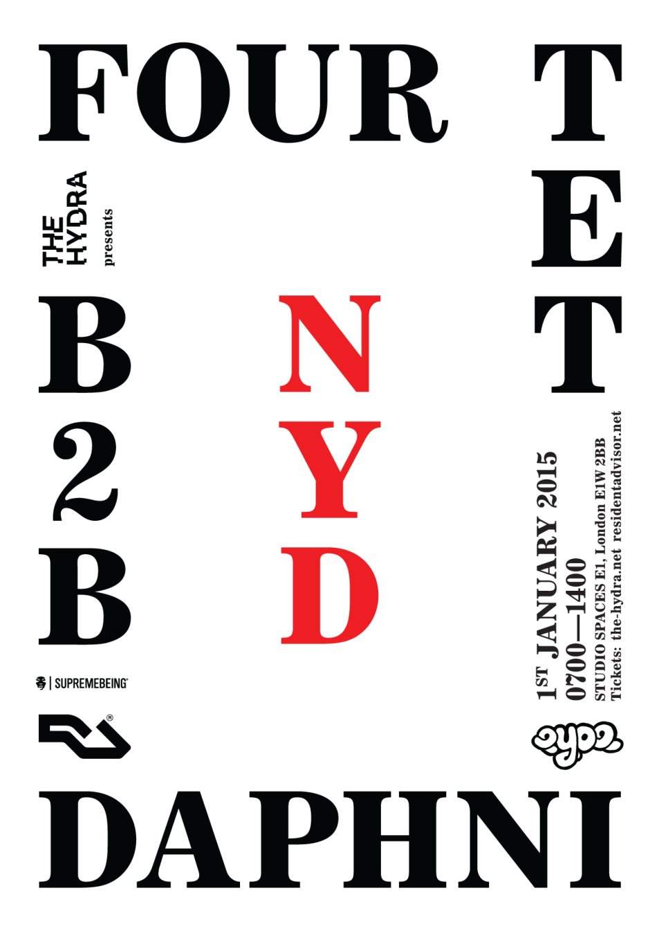 The Hydra: Eat Your Own Ears NYD w Four Tet b2b Daphni - フライヤー表