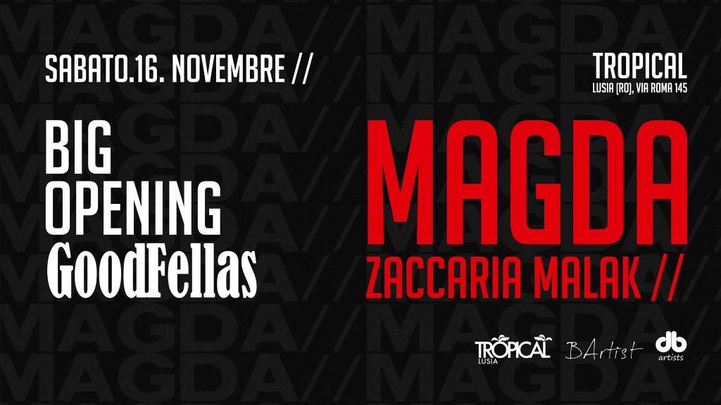 Big Opening Goodfellas with Magda // Zaccaria Malak - フライヤー表