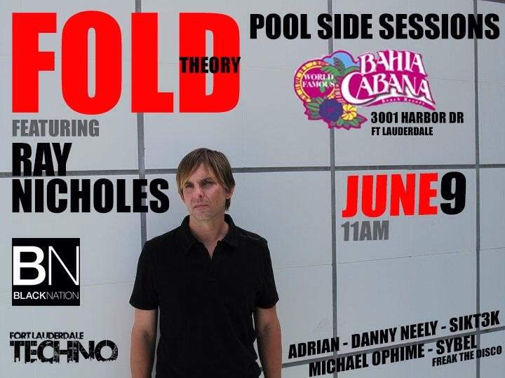 Fold Theory Pool Side Sessions Feat: Ray Nicholes - フライヤー表