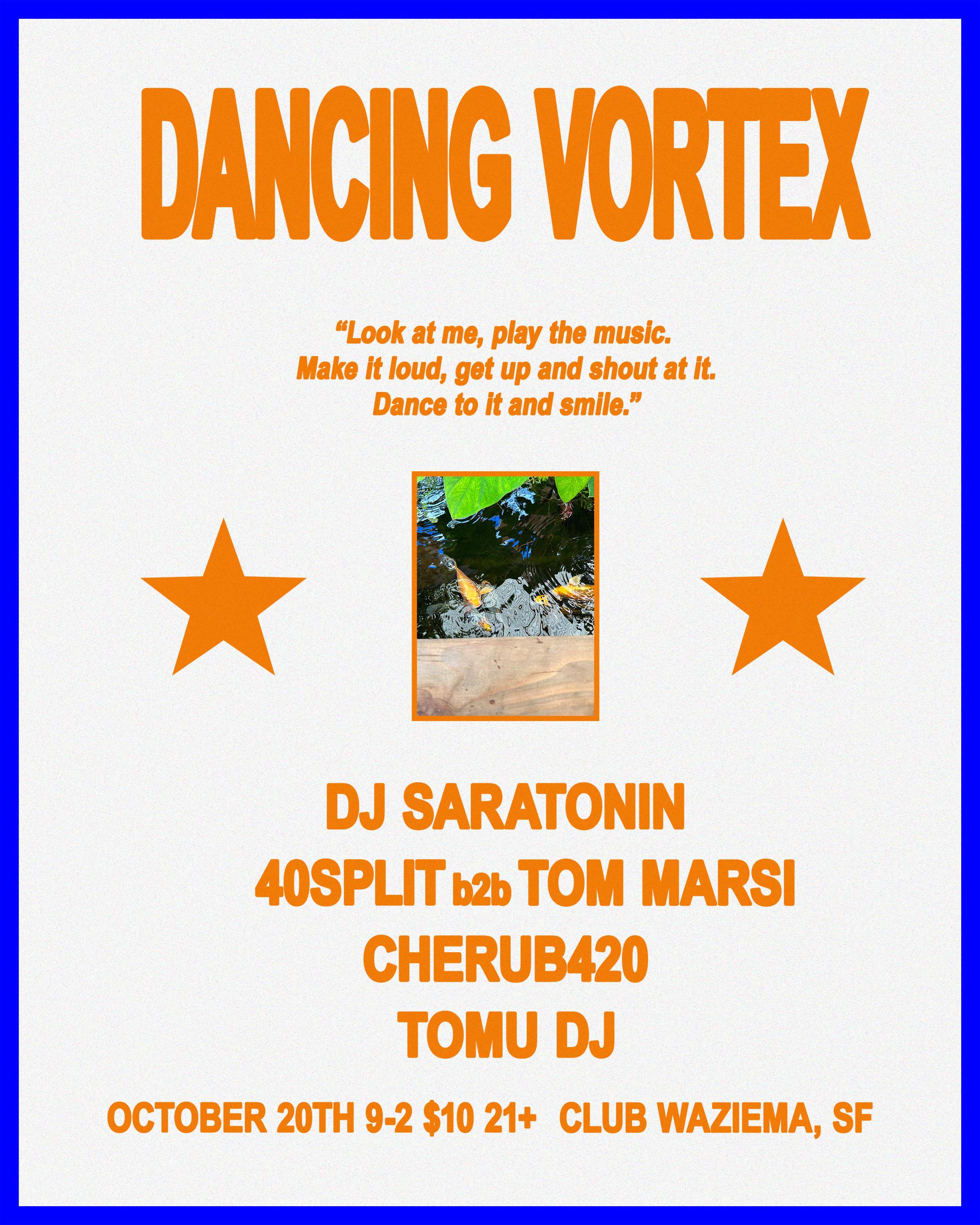 DANCING VORTEX WITH 40Split, Tom Marsi, Tomu DJ, Cherub420 & DJ Saratonin - Página frontal