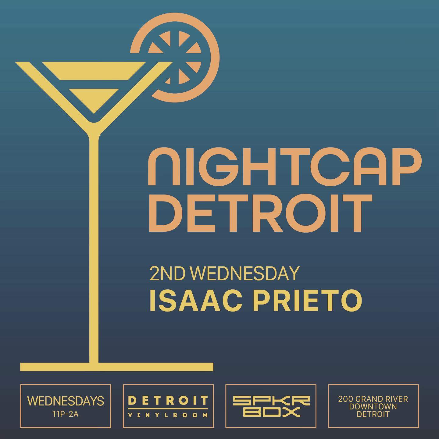 Nightcap Detroit with Isaac Prieto - フライヤー表
